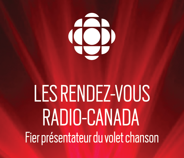 Les rendez-vous Radio-Canada, fier présentateur du volet chanson